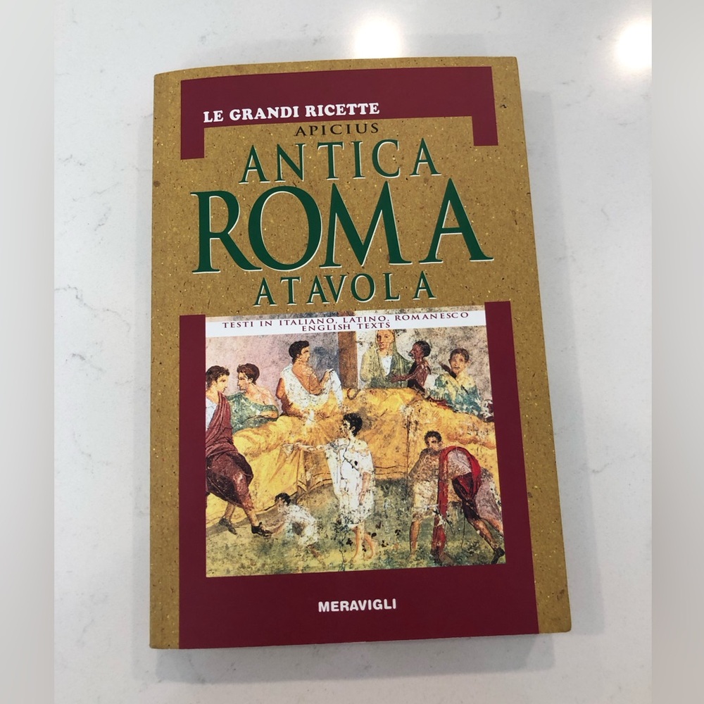 Apicius Antica Roma Atavola Cookbook in Italian, Latin, Roman Esco and English